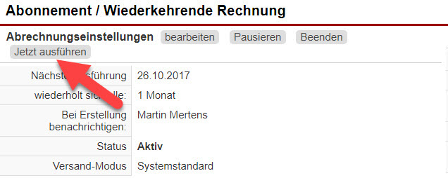 Screenshot Bereich "Abrechnungseinstellungen" innerhalb der Eingabemaske einer wiederkehrenden Rechnung mit Markierung des dortigen Buttons "Jetzt ausführen"