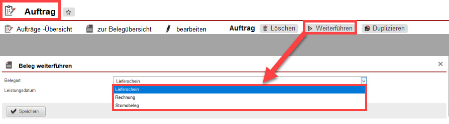 Screenshot geöffneter Auftrag mit markierten Optionen im Bereich „Beleg weiterführen“